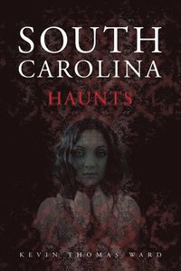 bokomslag South Carolina Haunts