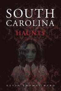 bokomslag South Carolina Haunts