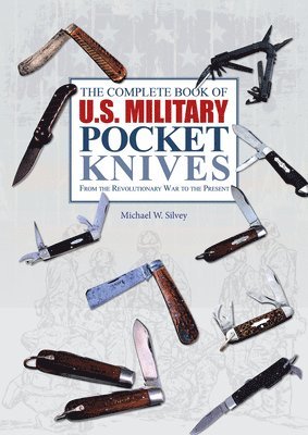 bokomslag Complete Book of U.S. Military Pocket Knives