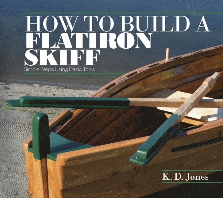How to Build a Flatiron Skiff 1