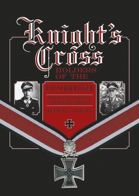 Knight’s Cross Holders of the Fallschirmjäger