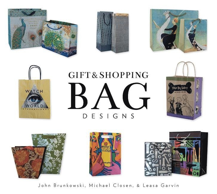 John Brunkowski, Michael Closen, Leasa Garvin - Gift and Shopping Bag Designs, Inbunden