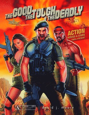 Good, the Tough & the Deadly