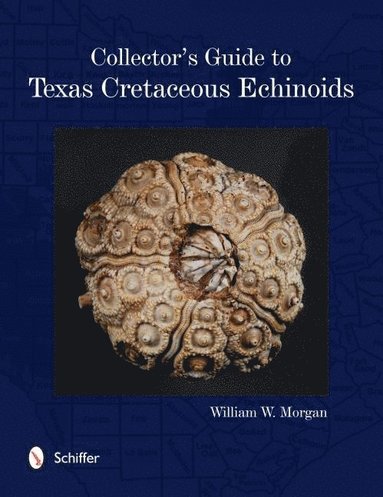 bokomslag Collector's Guide to Texas Cretaceous Echinoids