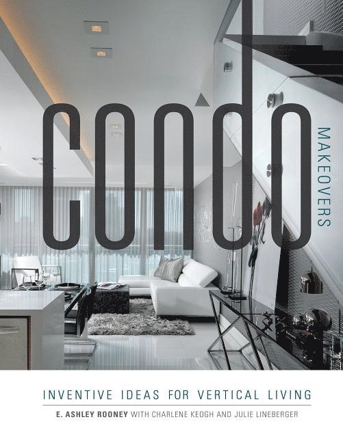 Ashley Rooney - Condo Makeovers, Häftad