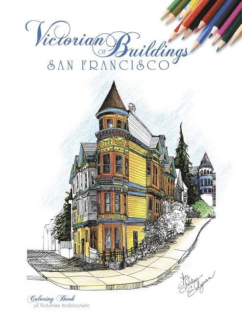 Shirley Salzman - Victorian Buildings of San Francisco, Häftad