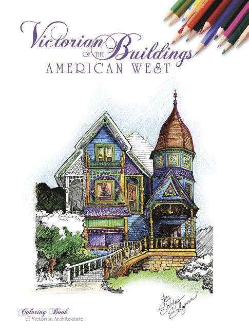 Victorian Buildings of the American West 1