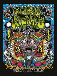 bokomslag Pinball Wizards & Blacklight Destroyers