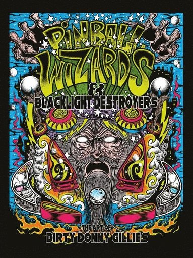 bokomslag Pinball Wizards & Blacklight Destroyers