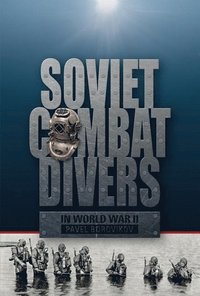 bokomslag Soviet Combat Divers in World War II