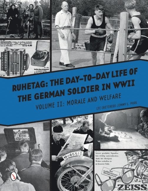 Ruhetag, The Day to Day Life of the German Soldier in WWII 1