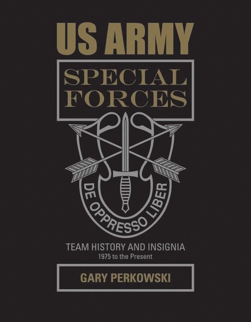 Us army special forces team history and insignia 1975 to the present - 1975 1