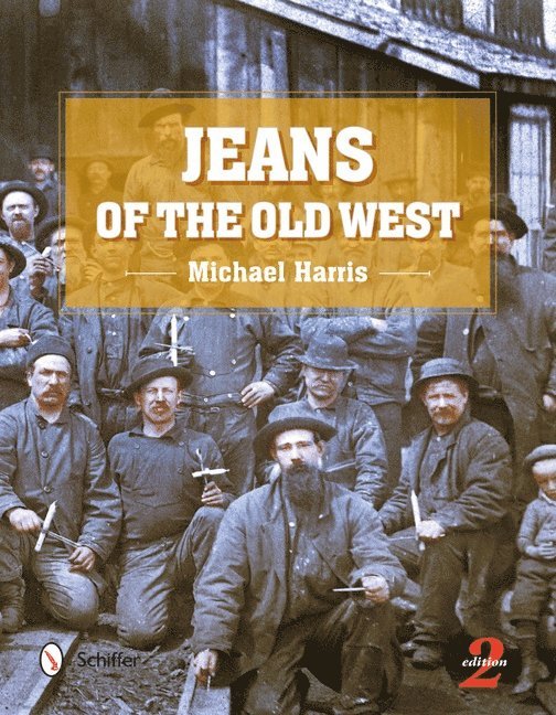 Jeans of the Old West, 2nd Edition 1