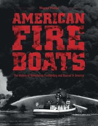 bokomslag American Fireboats