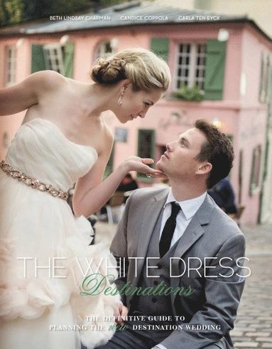 bokomslag The White Dress Destinations