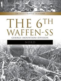 bokomslag 6th waffen-ss gebirgs (mountain) division "nord" - an illustrated history