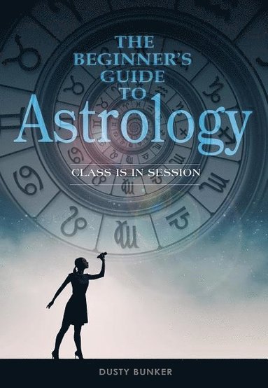 bokomslag The Beginner's Guide to Astrology