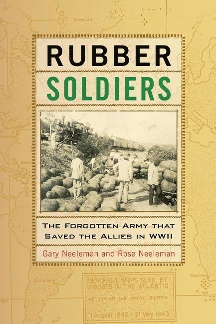 Gary Neeleman, Rose Neeleman - Rubber Soldiers, Inbunden