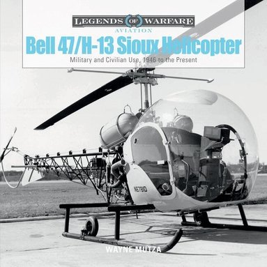 Wayne Mutza - Bell 47/H-13 Sioux Helicopter, Inbunden