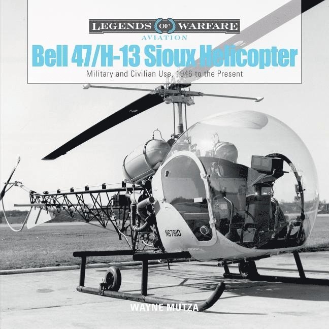 Wayne Mutza, Wayne Mutza - Bell 47/H-13 Sioux Helicopter, Inbunden