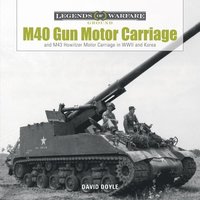 bokomslag M40 Gun Motor Carriage and M43 Howitzer Motor Carriage in WWII and Korea