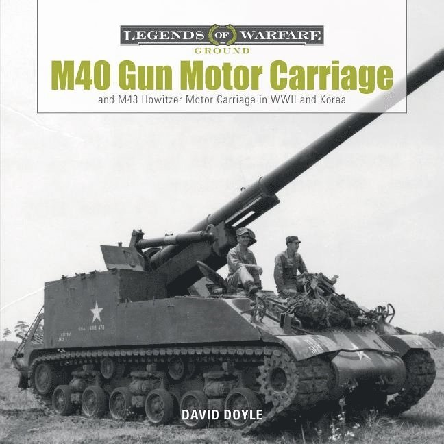 M40 Gun Motor Carriage and M43 Howitzer Motor Carriage in WWII and Korea 1