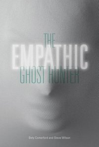 bokomslag The Empathic Ghost Hunter