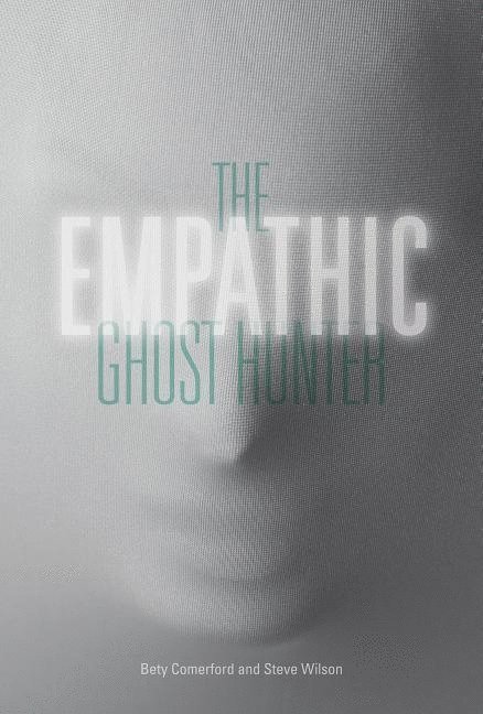 The Empathic Ghost Hunter 1
