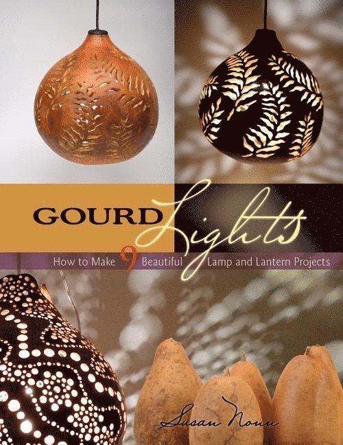 Susan Nonn - Gourd Lights, Häftad