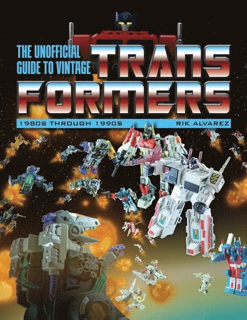 The Unofficial Guide to Vintage Transformers 1