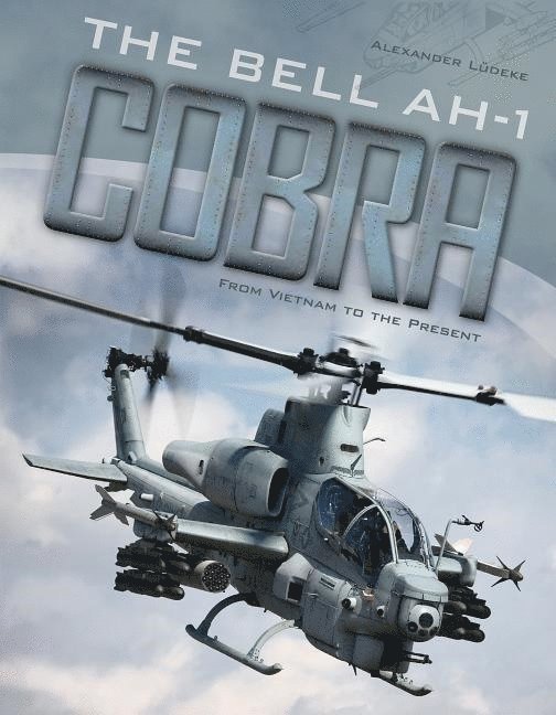 The Bell AH-1 Cobra 1