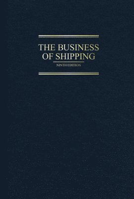 bokomslag The Business of Shipping