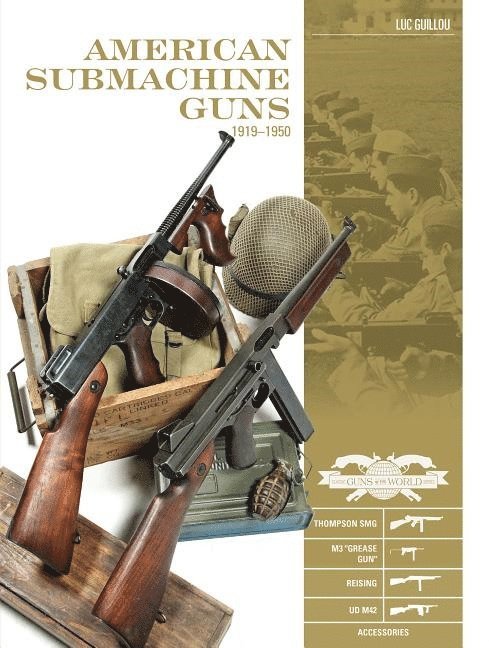 American Submachine Guns, 19191950 1