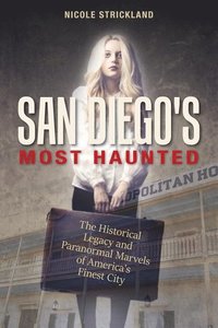 bokomslag San Diego's Most Haunted