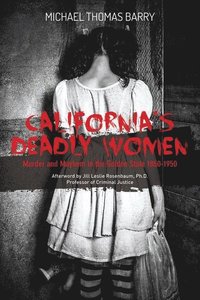 bokomslag California's Deadly Women