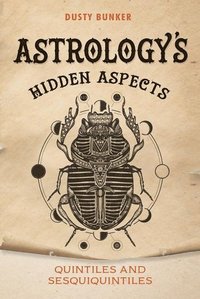 bokomslag Astrology's Hidden Aspects