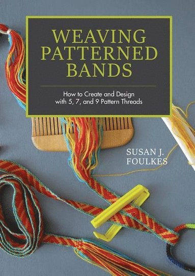 bokomslag Weaving Patterned Bands