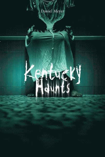 Daniel Meyer, Daniel Meyer - Kentucky Haunts, Häftad