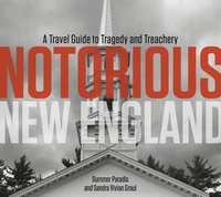 bokomslag Notorious New England