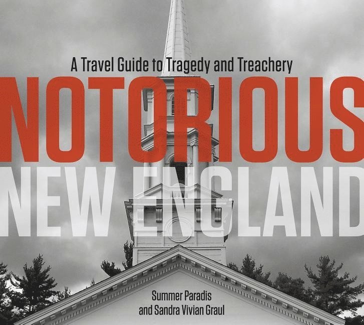 Notorious New England 1