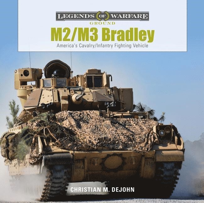 Christian M. DeJohn, Christian M. DeJohn, Christian M DeJohn - M2/M3 Bradley, Inbunden