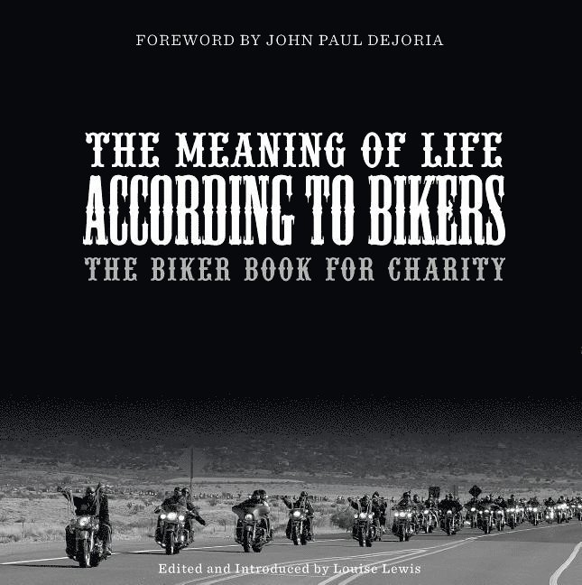 The Meaning of Life According to Bikers 1