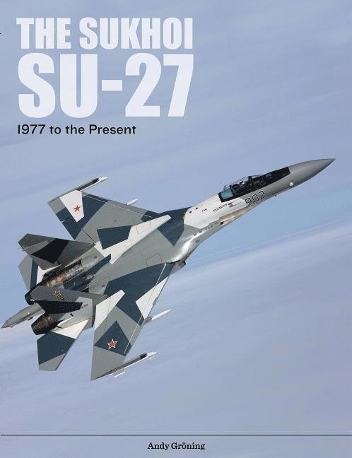 Andy Gröning, Motorbuch, Andy Groning, Andy Gröning - Motorbuch - Sukhoi Su-27, Inbunden