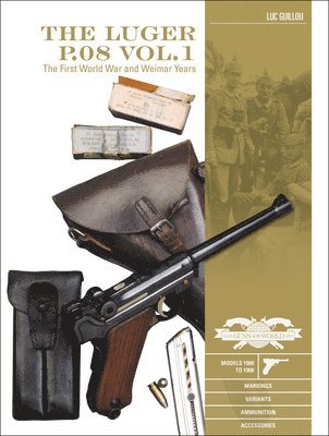 The Luger P.08 Vol. 1 1