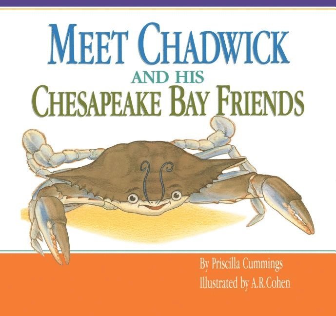 Meet Chadwick and His Chesapeake Bay Friends 1