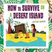 bokomslag How to Survive on a Desert Island
