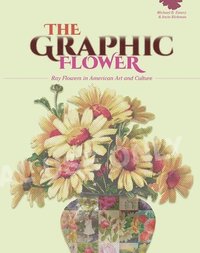 bokomslag The Graphic Flower