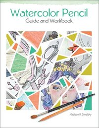 bokomslag Watercolor Pencil Guide and Workbook