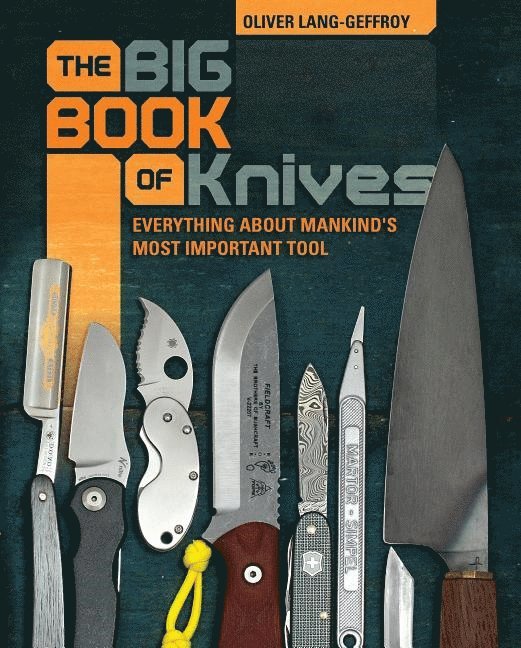 Oliver Lang, Oliver Lang - Big Book of Knives, Inbunden