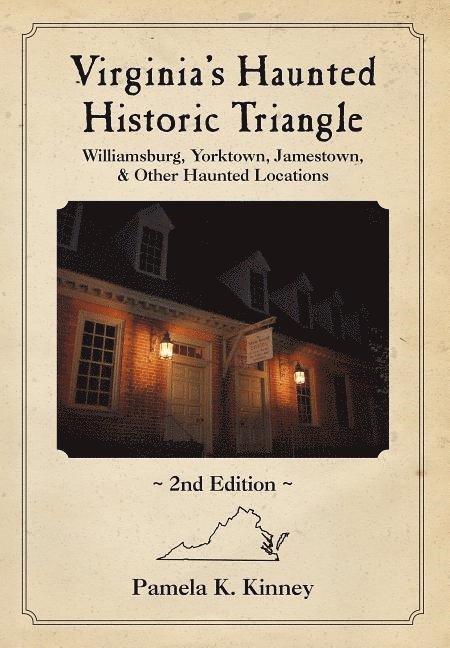 Virginia's Haunted Historic Triangle 2nd Edition 1